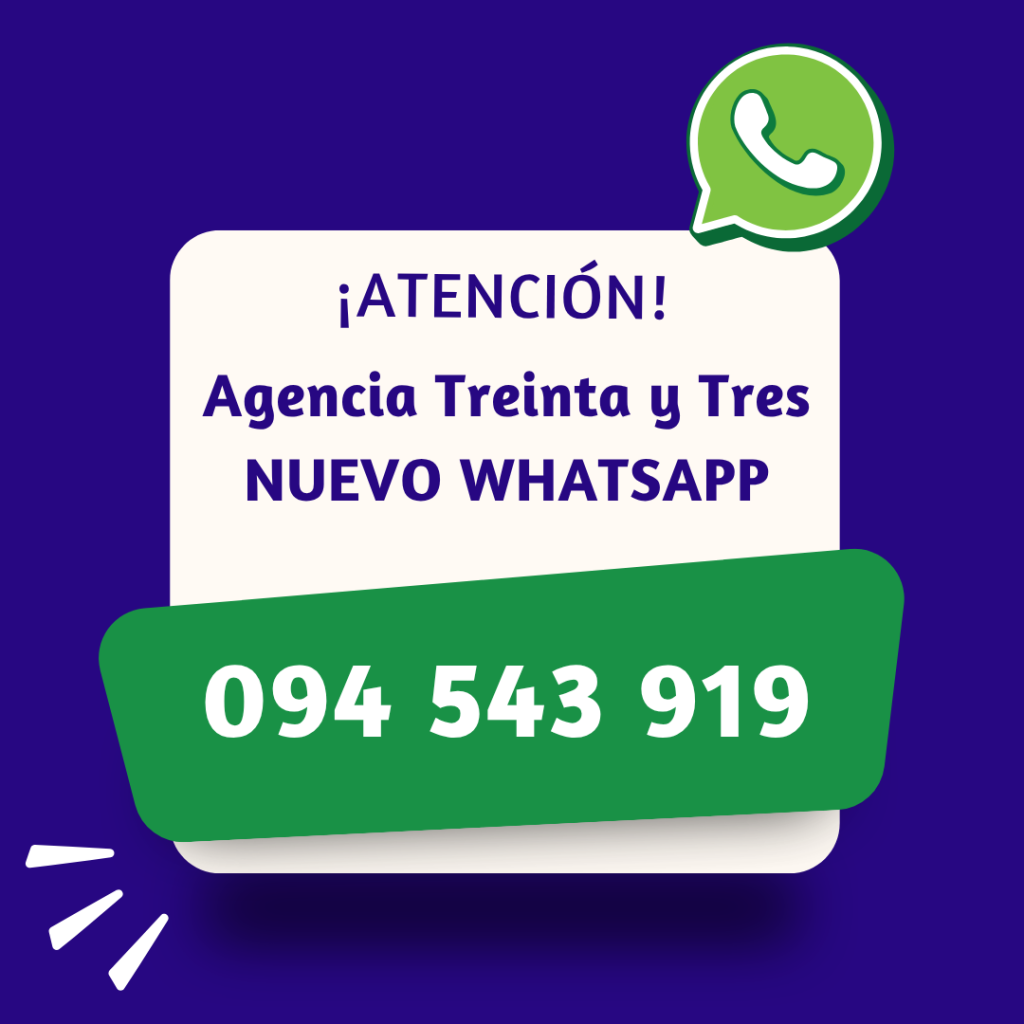 📢 ¡Atención, socixs de Treinta y Tres! 

La Agencia de Treinta y Tres ha actualizado su número de WhatsApp 📲. 
Te invitamos a agendar el nuevo contacto para seguir en comunicación directa con nosotrxs.
¡Seguimos cerca para asesorarte y acompañarte en lo que necesites! 💙